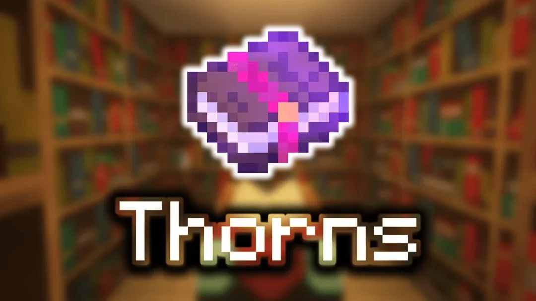 Best Way to Get Thorns 3 in Minecraft